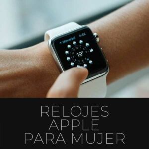 relojes Apple mujer