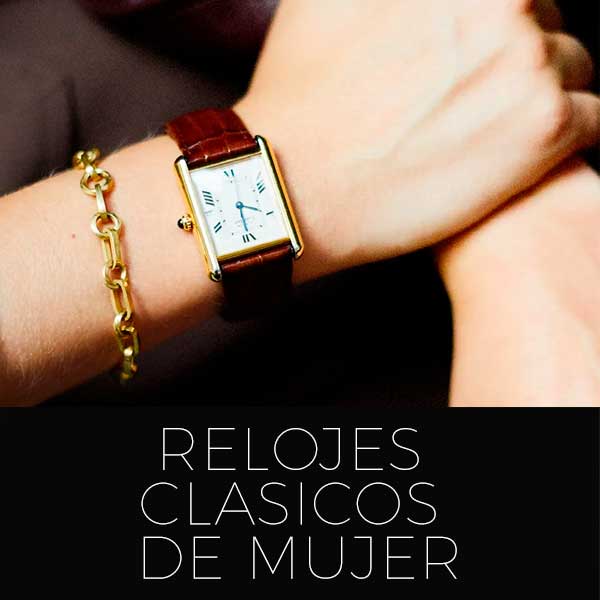 Relojes clásicos mujer