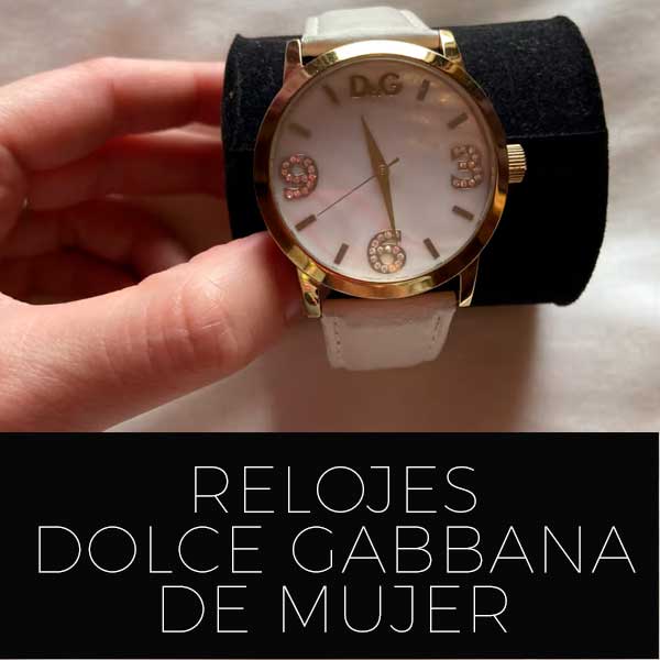 Relojes Dolce Gabbana mujer