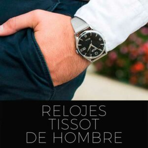 Relojes Tissot hombre